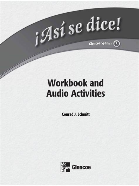 Glencoes Spanish program brings a new dimension to second-language teaching and learning. . Asi se dice level 3 workbook pdf